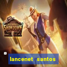 lancenet santos futebol clube